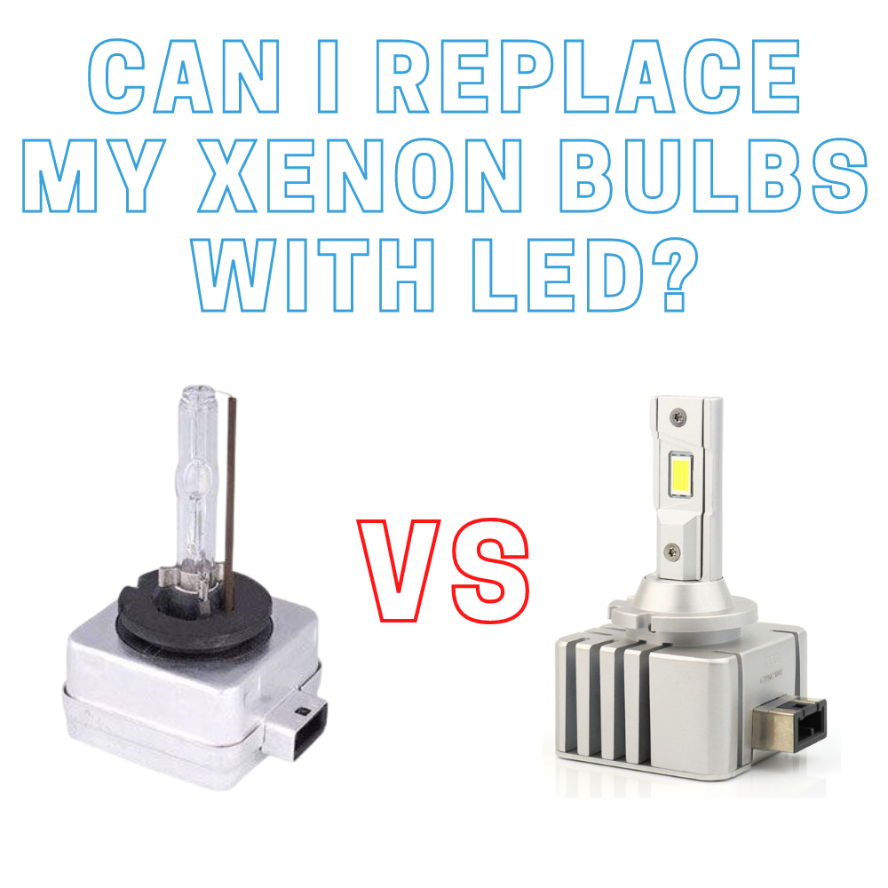 Can I Replace My Xenon Bulbs with LED?